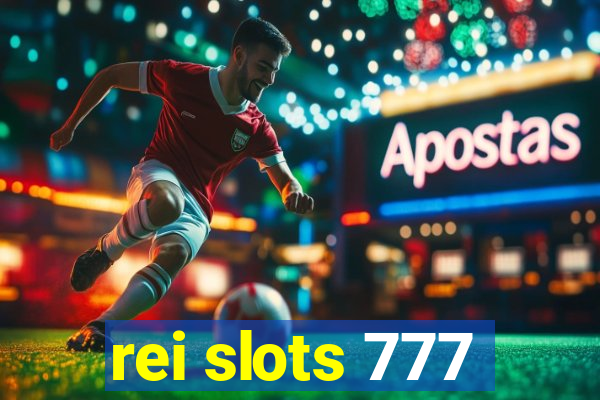 rei slots 777